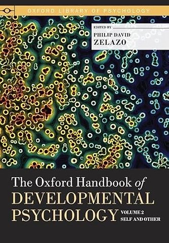 The Oxford Handbook of Developmental Psychology, Vol. 2