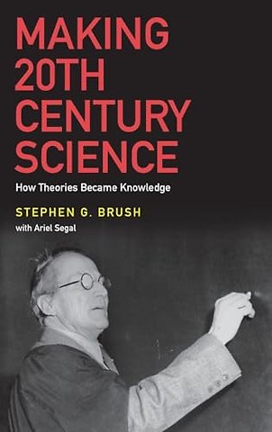 Making 20th Century Science