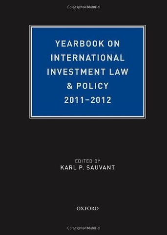 Yearbook on International Investment Law & Policy 2011-2012