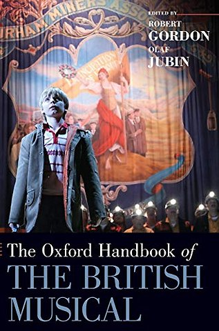 The Oxford Handbook of the British Musical
