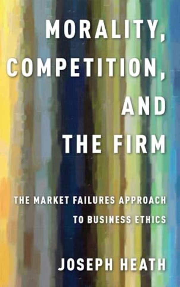 Morality, Competition, and the Firm