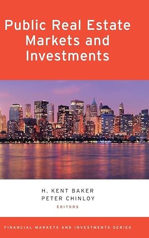 Public Real Estate Markets and Investments