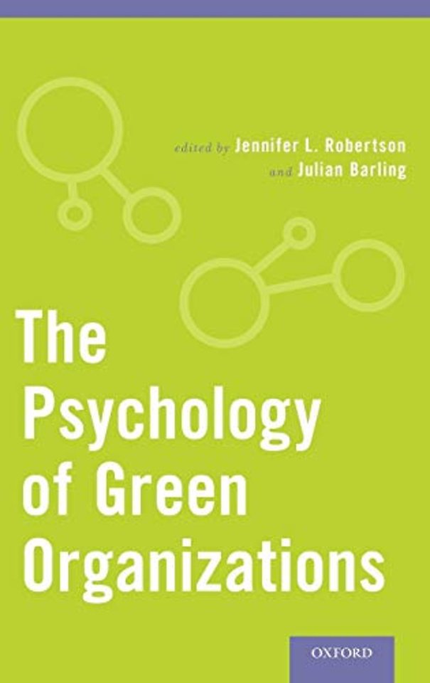 The Psychology of Green Organizations
