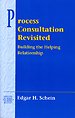 Process Consultation Revisited Process Consultation Revisited