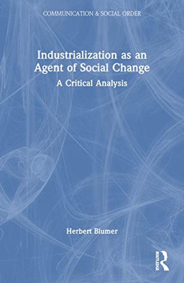 Industrialization as an Agent of Social Change