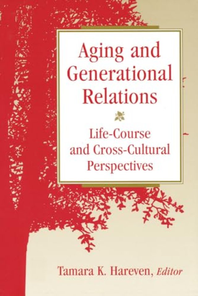 Aging and Generational Relations over the Life-Course