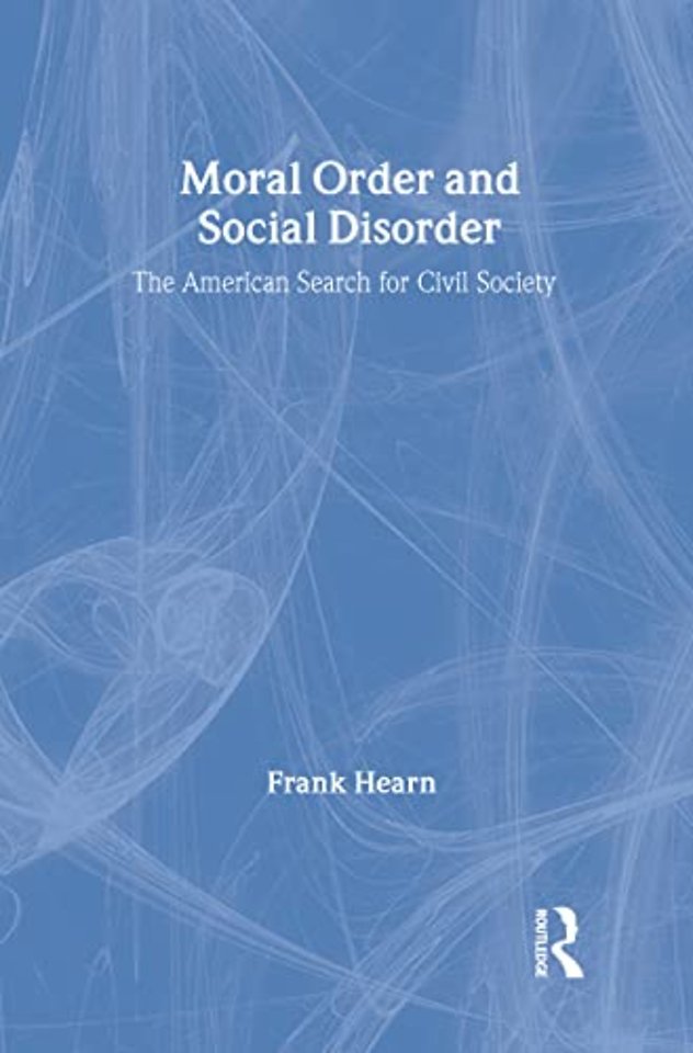 Moral Order and Social Disorder