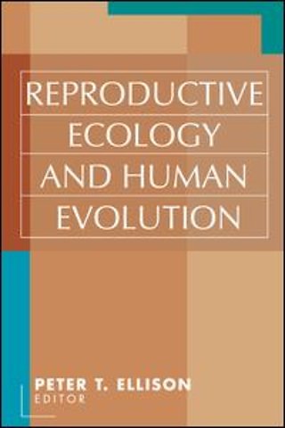 Reproductive Ecology and Human Evolution