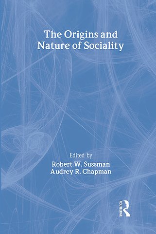 Origins and Nature of Sociality