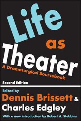 Life as Theater