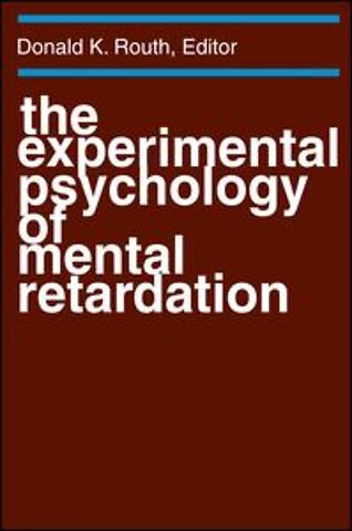 Experimental Psychology of Mental Retardation