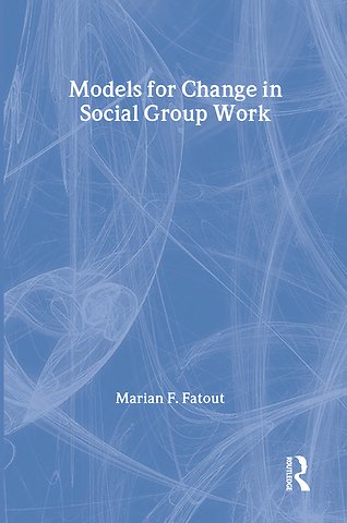 Models for Change in Social Group Work