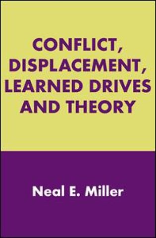 Conflict, Displacement, Learned Drives and Theory
