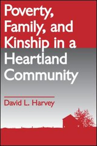 Poverty, Family, and Kinship in a Heartland Community