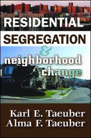 Residential Segregation and Neighborhood Change
