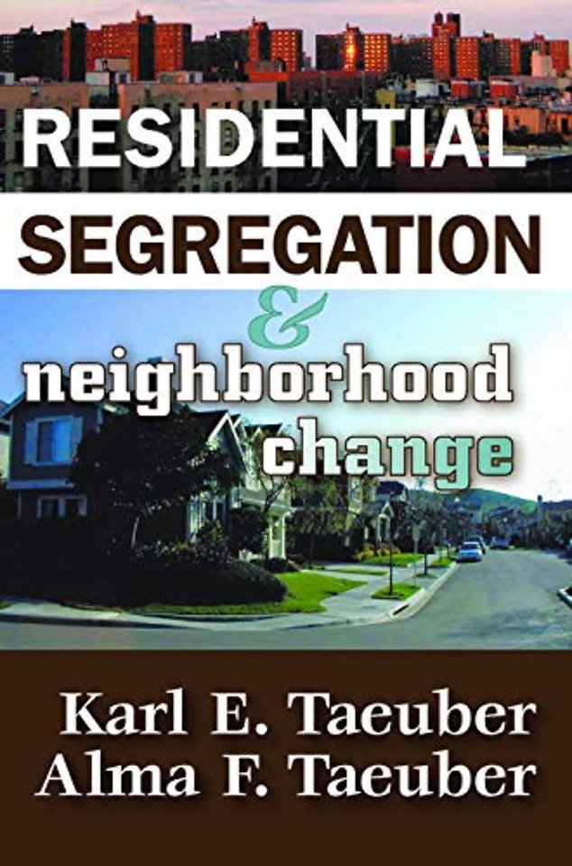 Residential Segregation and Neighborhood Change
