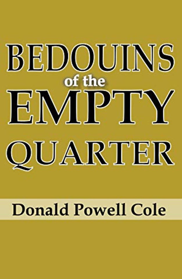 Bedouins of the Empty Quarter