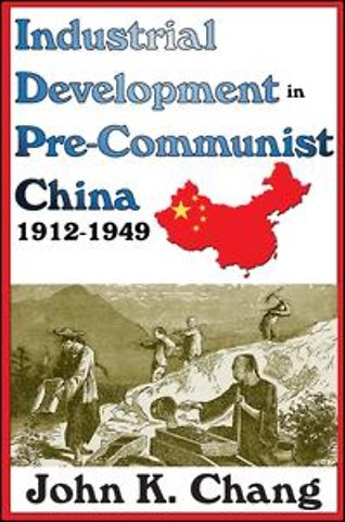 Industrial Development in Pre-Communist China
