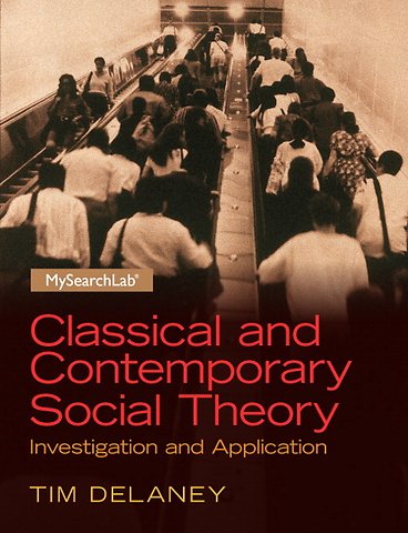 Classical and Contemporary Social Theory
