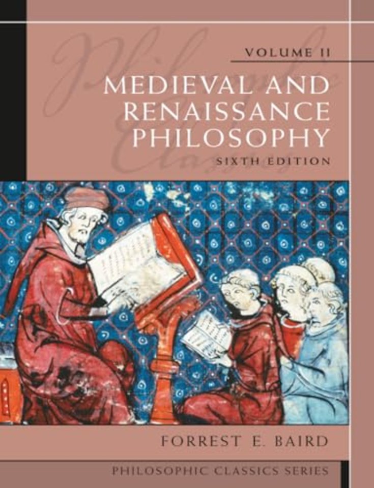 Philosophic Classics, Volume II: Medieval and Renaissance Philosophy