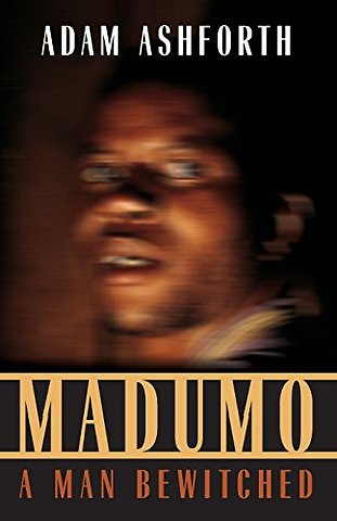 Madumo, a Man Bewitched