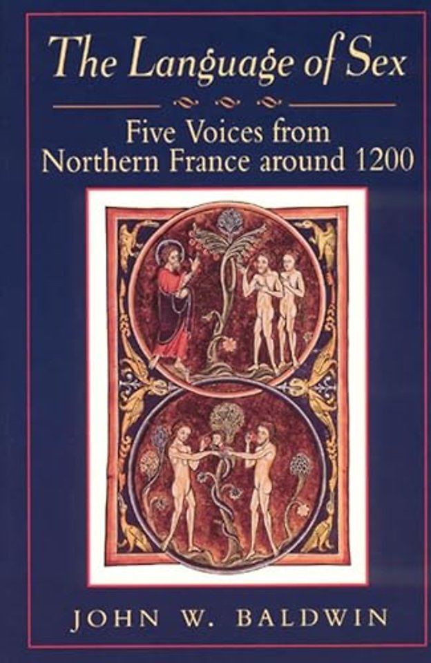 The Language of Sex – Five Voices from Northern France around 1200