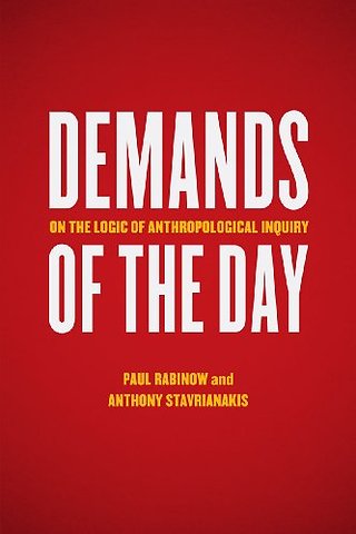 Demands of the Day – On the Logic of Anthropological Inquiry