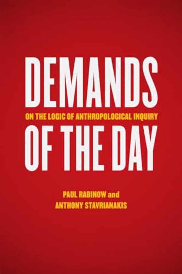 Demands of the Day – On the Logic of Anthropological Inquiry