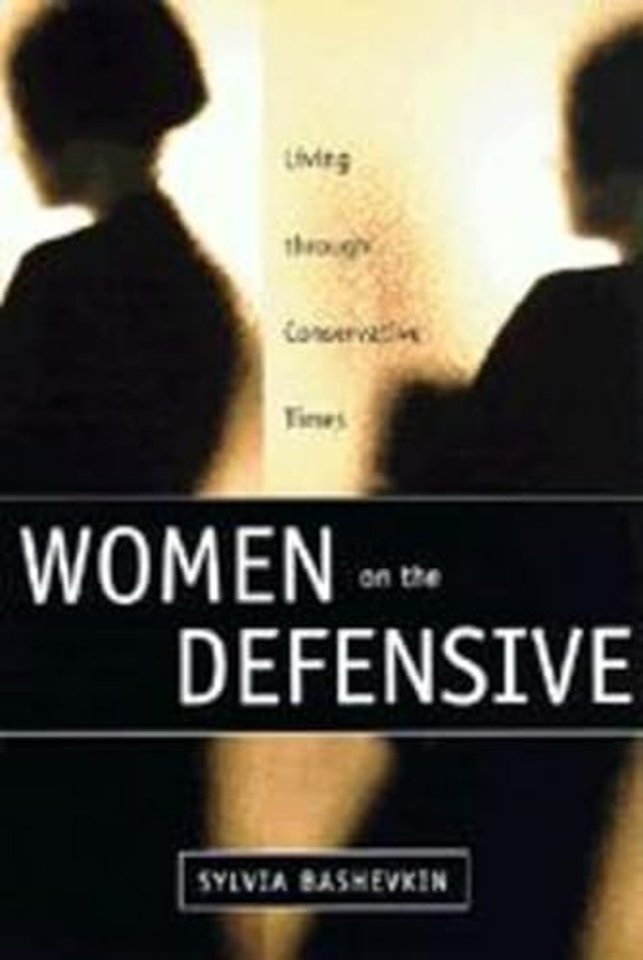 Women on the Defensive – Living through Conservative Times
