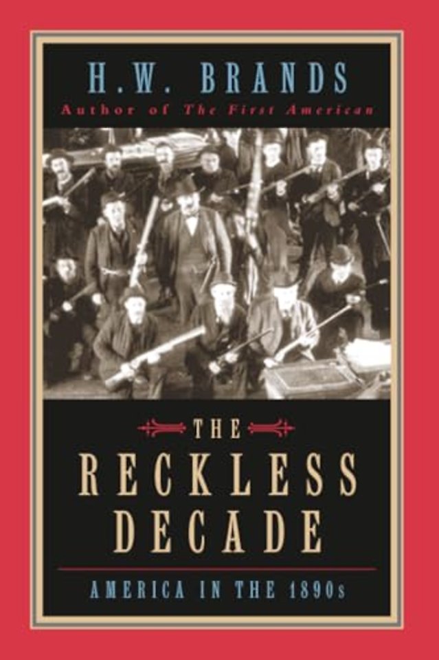 The Reckless Decade