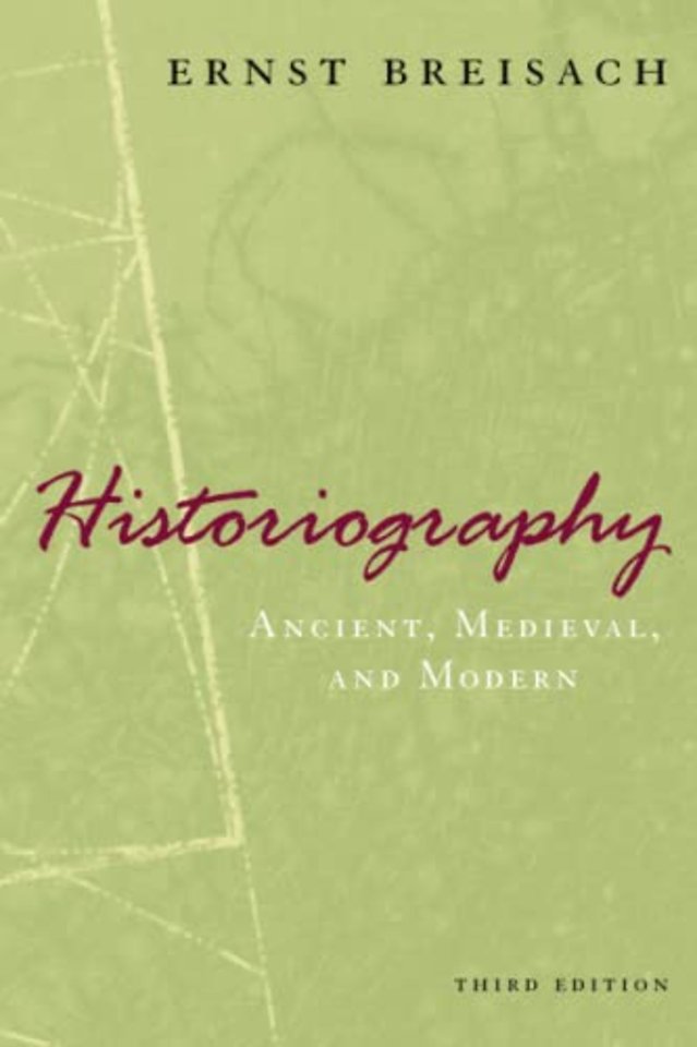 Historiography – Ancient, Medieval, and Modern, Third Edition
