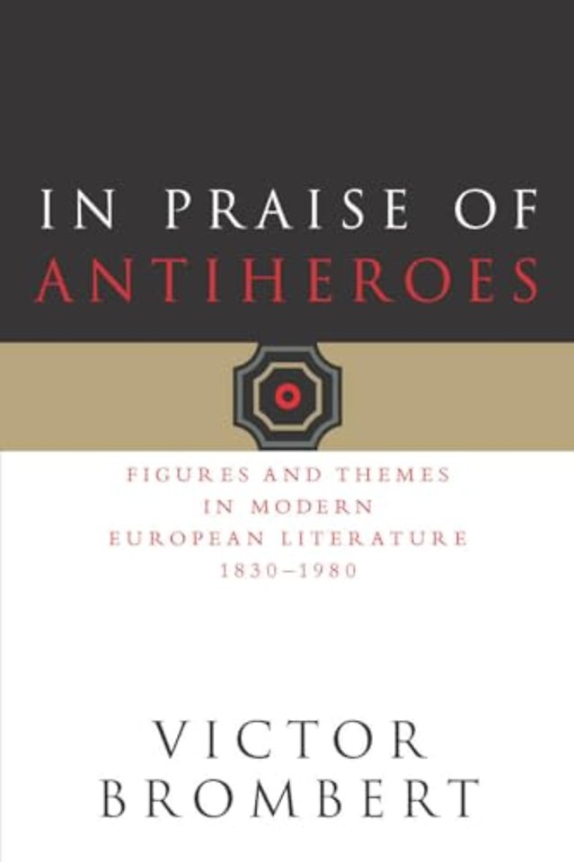 In Praise of Antiheroes