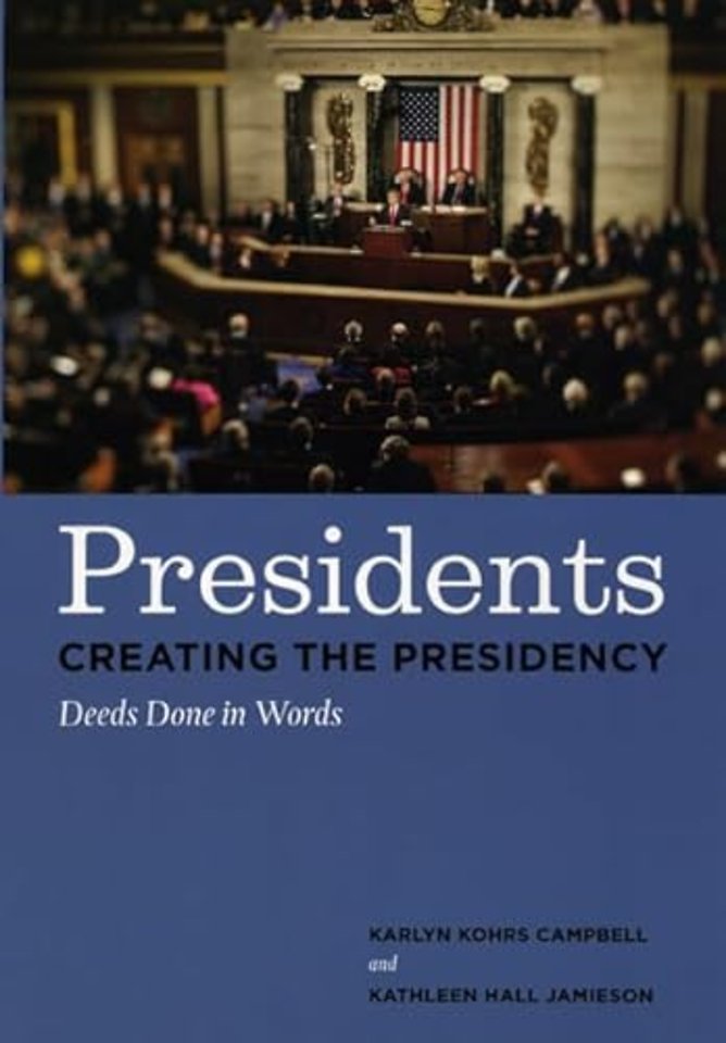 Presidents Creating the Presidency