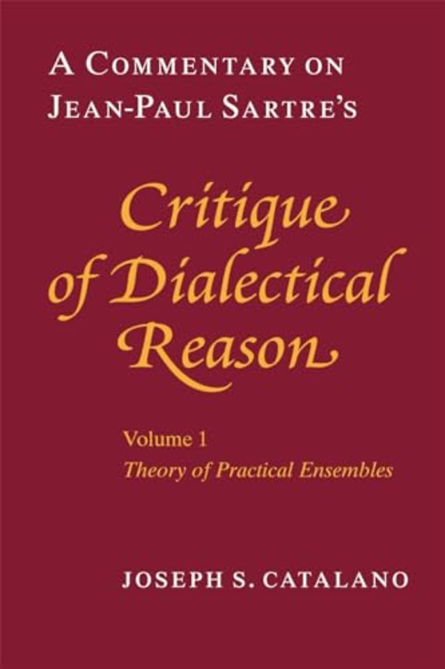 A Commentary on Jean-Paul Sartre's "Critique of Dialectical Reason"