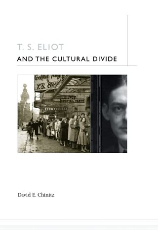 T. S. Eliot and the Cultural Divide