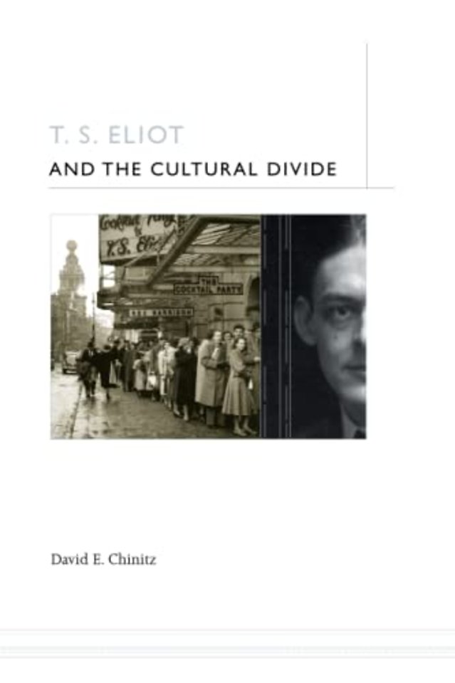 T. S. Eliot and the Cultural Divide