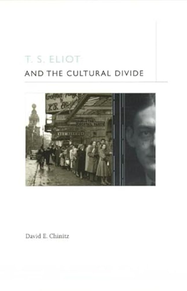 T. S. Eliot and the Cultural Divide
