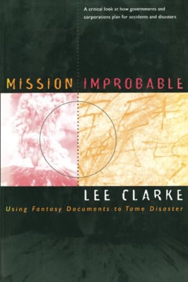 Mission Improbable – Using Fantasy Documents to Tame Disaster