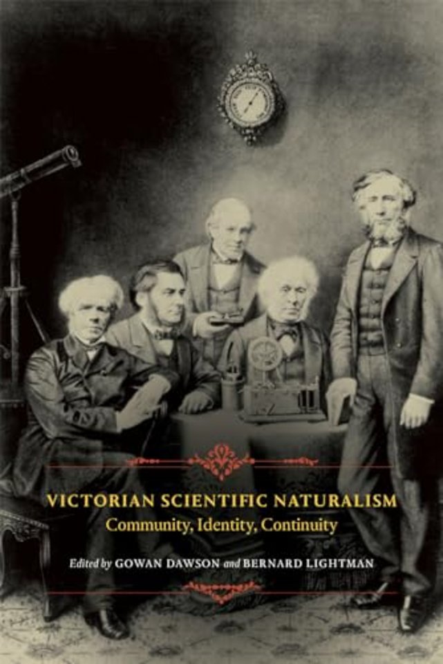 Victorian Scientific Naturalism – Community, Identity, Continuity