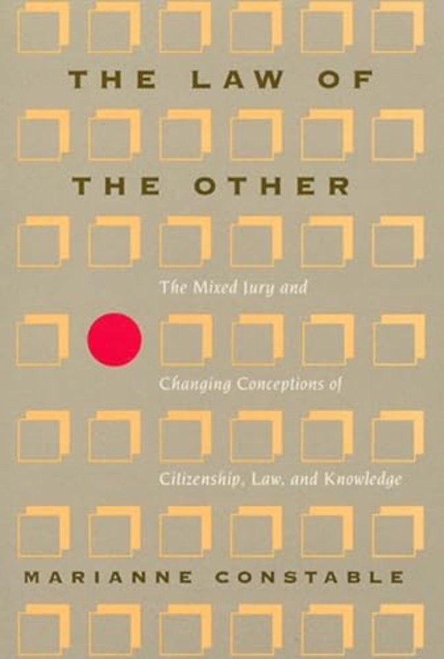 The Law of the Other – The Mixed Jury and Changing Conceptions of Citizenship, Law, and Knowledge