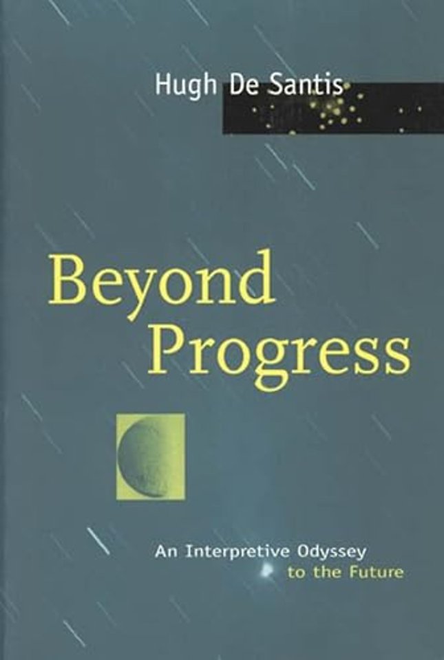 Beyond Progress – An Interpretive Odyssey to the Future