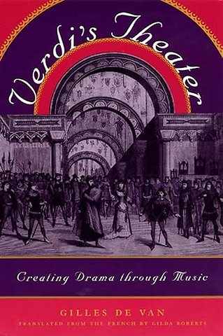 Verdi`s Theater – Creating Drama through Music (Paper)