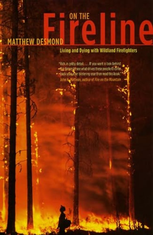 On the Fireline – Living and Dying with Wildland Firefighters
