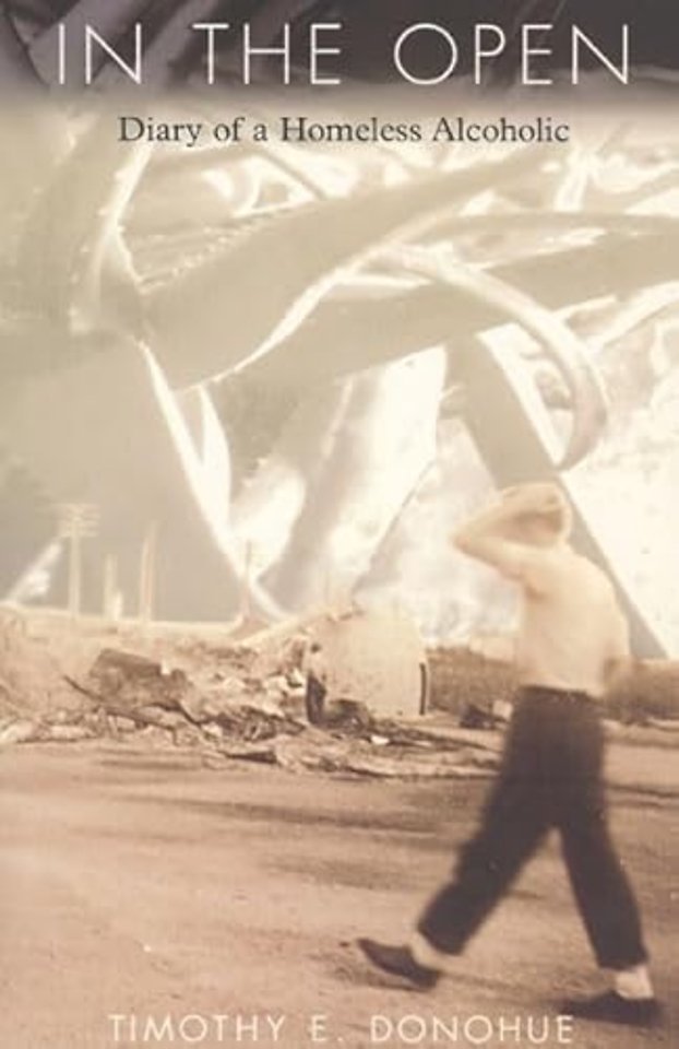 In the Open – Diary of a Homeless Alcoholic (Paper)