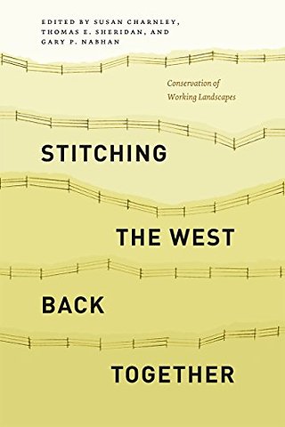 Stitching the West Back Together – Conservation of Working Landscapes