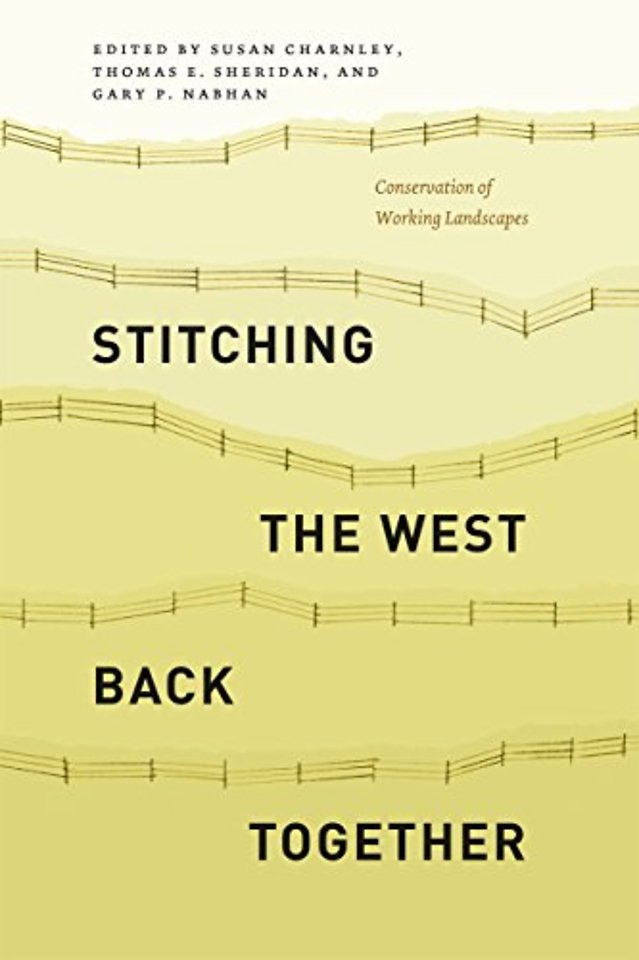 Stitching the West Back Together – Conservation of Working Landscapes