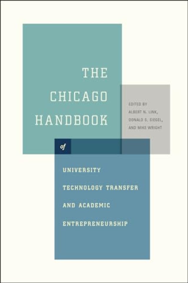 The Chicago Handbook of University Technology Transfer and Academic Entrepreneurship