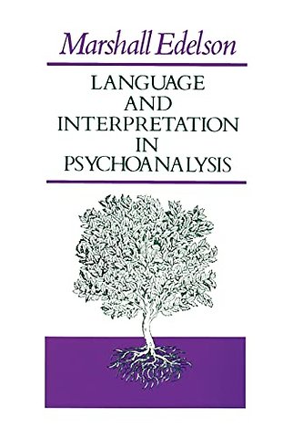 Language and Interpretation in Psychoanalysis