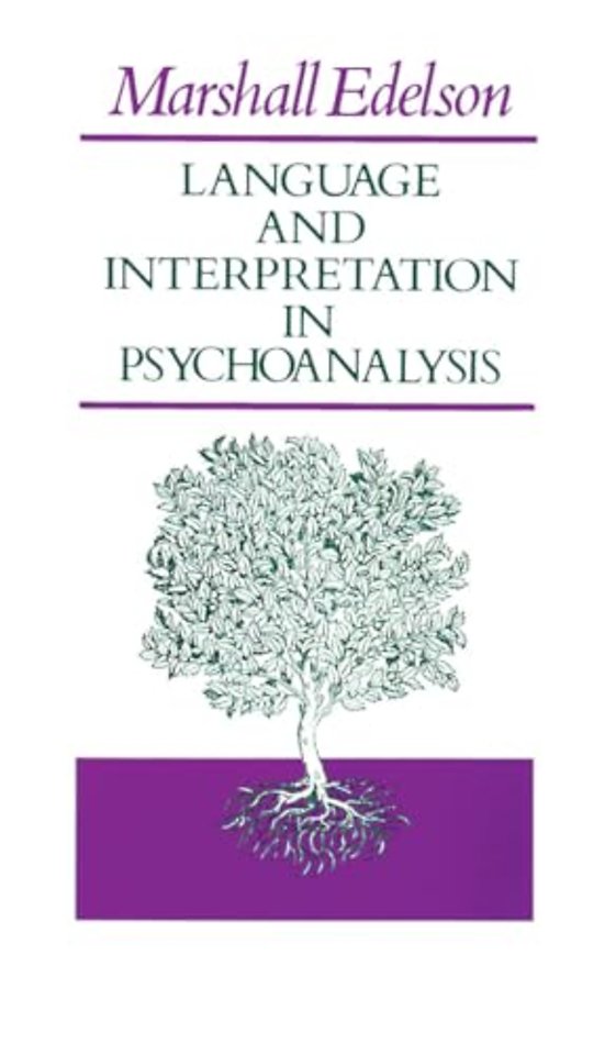 Language and Interpretation in Psychoanalysis
