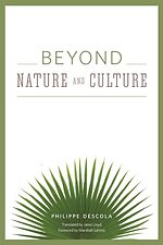 Beyond Nature and Culture